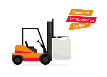 Comment transporter un Big Bag ?