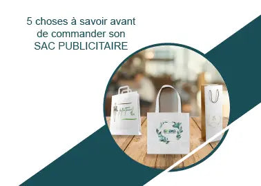 5 Choses à savoir avant de commander son sac publicitaire