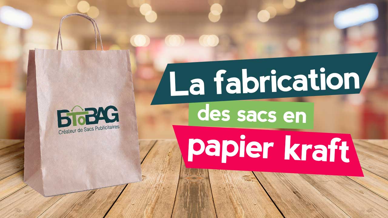 Comment sont fabriqués les sacs papier kraft ?